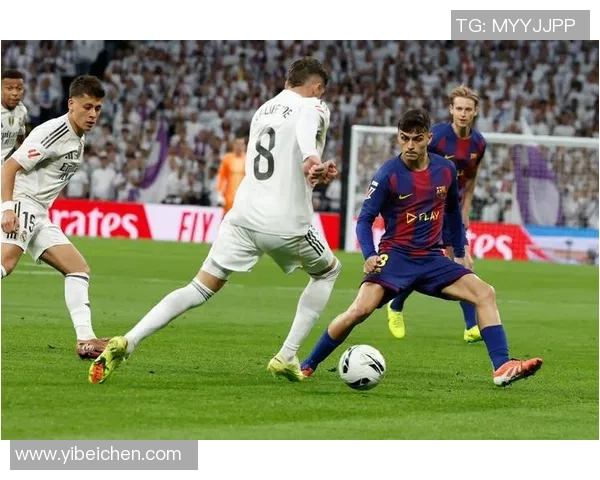 佩德里强调皇马控球与攻击力我们必须在比赛中掌控节奏与主动权